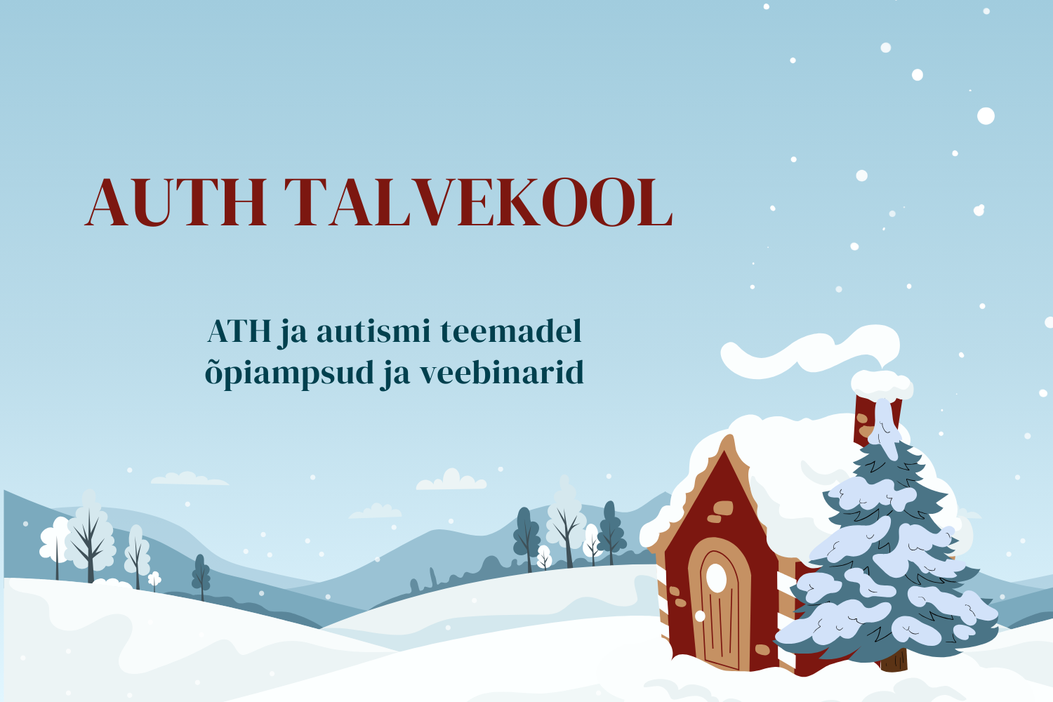 Autismi ja ATH talvekool